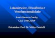 Lukasiewicz, Bivalência e Verofuncionalidade Samir Bezerra Gorsky CLE-UNICAMP Orientador: Prof. Dr. Walter Carnielli