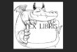 Ex-Libris. O QUE É UM EX-LIBRIS Ex-libris é uma expressão latina que significa, literalmente, "dos livros". É empregada para determinar a propriedade