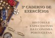 1 3º CADERNO DE EXERCÍCIOS HISTÓRIA E EXPECTATIVAS DA ECONOMIA PORTUGUESA