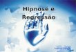 Hipnose e Regressão Mauro Rosso. REFLEXOLOGIA CÓRTICO-VICERAL E HIPNOSE CINTÍFICA