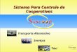 Sistema Para Controle de Cooperativas Transporte Alternativo Serviços Táxi