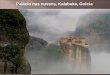 1 Palácio nas nuvens, Kalabaka, Grécia 2 Ilha de Vagar nas Ilhas Faroe