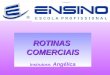 ROTINASCOMERCIAIS Instrutora: Angélica. NECESSIDADES DOS DOS CLIENTES CLIENTES