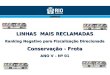 LINHAS MAIS RECLAMADAS Ranking Negativo para Fiscalização Direcionada Conservação - Frota ANO V – Nº 01