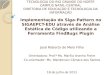 Implementação do Siga-Pattern no SIGAEPCT- EDU através de Análise Estática de Código utilizando a Ferramenta FindBugs Plugin José Roberto de Melo Filho