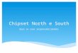 Chipset North e South Qual as suas responsabilidades