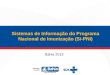 Sistemas de Informação do Programa Nacional de Imunização (Si-PNI) Bahia 2013