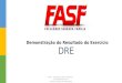 Demonstração do Resultado do Exercício DRE FASF - CURSO DE ADM 3ºPeriodo - Contabilidade Geral - Demonstração de Resultados