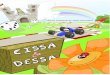 Os Jogos Cissa&Dessa podem ser adquiridos pela Loja Virtual:  ou sob encomenda, pelo contato de nosso representante. Visitamos o local