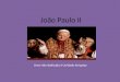 João Paulo II Uma vida dedicada à Unidade da Igreja