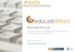 Educast.fccn.pt Procedimento de importação de vídeos via web para o Educast@fccn suporte-educast@fccn.pt Nelson Dias 2012