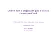Como é feito o prognóstico para a estação chuvosa no Ceará Como é feito o prognóstico para a estação chuvosa no Ceará FUNCEME / IRI-Univ. Columbia / Univ