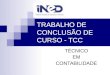 TRABALHO DE CONCLUSÃO DE CURSO - TCC TÉCNICO EM CONTABILIDADE