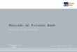 Mercado de Private Bank Am é rica Latina e Brasil 20 de Maio de 2008 Lywal Salles