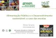 Alimentação Pública e o Desenvolvimento sustentável: o caso das escolas Alterações Climáticas e Políticas de Desenvolvimento Sustentável Sociologia do