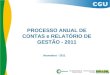 PROCESSO ANUAL DE CONTAS e RELATÓRIO DE GESTÃO - 2011 Novembro - 2011