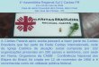 A Cáritas Paraná após aceita passará a fazer parte da Caritas Brasileira que faz parte da Rede Caritas Internationalis, rede da Igreja Católica de atuação