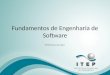 Fundamentos de Engenharia de Software Willamys Araújo 1