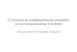 O Conceito de estabelecimento prestador na Lei Complementar 116/2003 Alessandra M. Brandão Teixeira