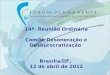 14ª. Reunião Ordinária Comitê Desoneração e Desburocratização Brasília/DF, 12 de abril de 2012