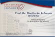 Prof. Dr. Murilo de A.Souza Oliveira ARRANJO FÍSICO E TECNOLOGIA DE PROCESSOS