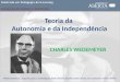 Teoria da Autonomia e da Independência Wedemeyerianos : Joaquim Lopes, Luís Rodrigues, Pedro Teixeira, Rosalina Simão Nunes, Rui Guimarães e Teresa Rafael