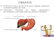 FIBRATOS a)Diminuem o fluxo de AG Livres para o fígado, reduzindo a síntese hepática do VLDL. b)Estimulam atividade da lipase lipoprotéica, aumentando