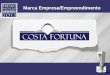 Marca Empresa/Empreendimento. Justificativa O Costa Fortuna é um sucesso de vendas. Lançado em parceria com a imobiliária Spalla, teve mais de 50% das