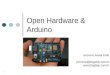 1 Open Hardware & Arduino Jeronimo Avelar Filho jeronimo@blogdoje.com.br 