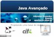 Allynson Praxedes Soares aps2@cin.ufpe.br Java Avançado Projetando uma base de dados
