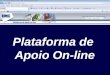 Prof. Jefferson Baptista Macedo / 2013 Plataforma de Apoio On-line