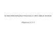 AS RECOMENDA‡•ES PAULINAS A UMA IGREJA AMADA Filipenses 4.1-9