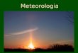 1 Meteorologia. 2 Capítulo V VARIAÇÕES NA ATMOSFERA 1. Radiação: Medidas, Ciclo Diurno e Anual, Variação Global 2. Temperatura: Medidas, Ciclo Diurno