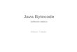Mitsuo Takaki Java Bytecode Software Básico. Java Bytecode 1.O que é Bytecode 2.Formato de um arquivo.class 3.Principais comandos 4.Motivações para aprender