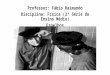 Professor: Fábio Raimundo Disciplina: Física (2ª Série do Ensino Médio) Espelhos