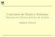 1AT 2004 Conceitos de Sinais e Sistemas Mestrado em Ciências da Fala e da Audição António Teixeira