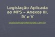 Legislação Aplicada ao MPS – Anexos III, IV e V assessoriaprofwill@bol.com.br