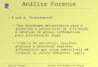 Análise ForenseAntónio José Marques/Luis Miguel Silva 2003 Análise Forense O que é, formalmente? –“Uma abordagem metodológica para a apreensão e preservação
