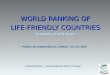 WORLD RANKING OF LIFE-FRIENDLY COUNTRIES (estudo preliminar) L.BotelhoRibeiro - Universidade do Minho, Portugal Palácio da Independência, LISBOA - 23