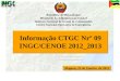 1 Informação CTGC Nrº 09 INGC/CENOE 2012_2013 Maputo, 22 de Janeiro de 2013 República de Moçambique Ministério da Administração Estatal Instituto Nacional