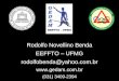 Rodolfo Novellino Benda EEFFTO – UFMG rodolfobenda@yahoo.com.br  (031) 3409-2394