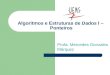 Algoritmos e Estruturas de Dados I – Ponteiros Profa. Mercedes Gonzales Márquez