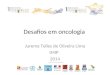 Desafios em oncologia Jurema Telles de Oliveira Lima IMIP 2014