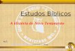 Www.studibiblici.it 1 Estudos Bíblicos A História do Novo Testamento Ref.:  : /conferenze/ A. Maggi