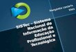 SISTec – Sistema Nacional de Informação da Educação Profissional e Tecnológica Margarete Lazzaris Kleis