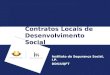 Contratos Locais de Desenvolvimento Social Instituto da Segurança Social, I.P. DDS/UQFT