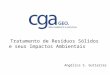 Tratamento de Resíduos Sólidos e seus Impactos Ambientais Angélica S. Gutierrez