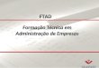 Formação Técnica em Administração de Empresas FTAD