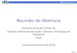 Slide 1 Reunião de Abertura Auditoria Anual de Contas do Instituto Federal de Educação, Ciência e Tecnologia do Amazonas IFAM (contas do exercício de 2013)