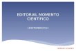 EDITORIAL MOMENTO CIENTÍFICO 18/SETEMBRO/2014 SÉRGIO COLENCI